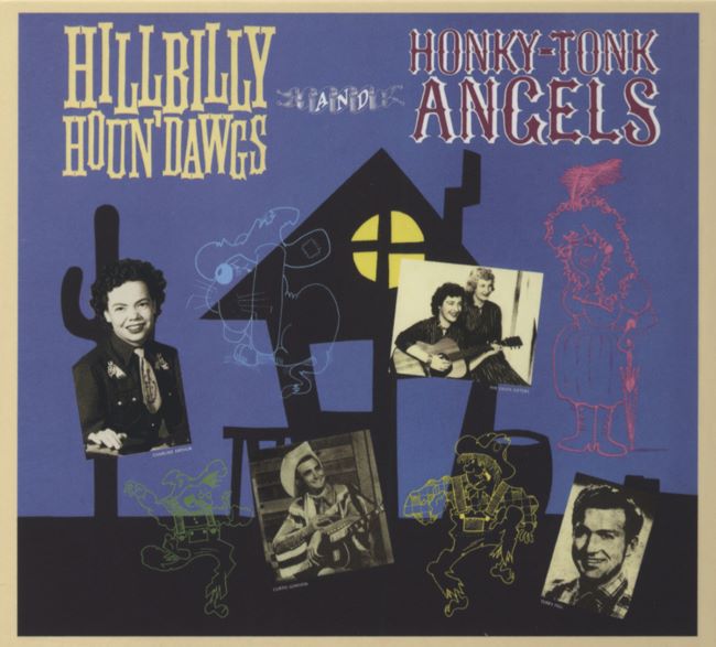 V.A. - Hillbilly Houn' Dawgs And Honky Tonk Angels - Klik op de afbeelding om het venster te sluiten